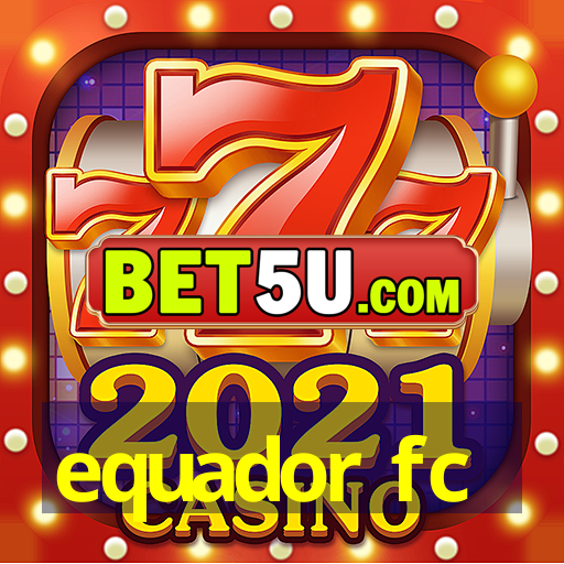 equador fc